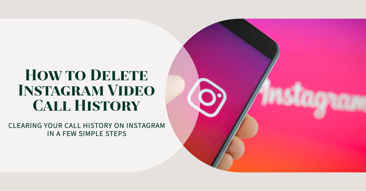 delete instagram video call history