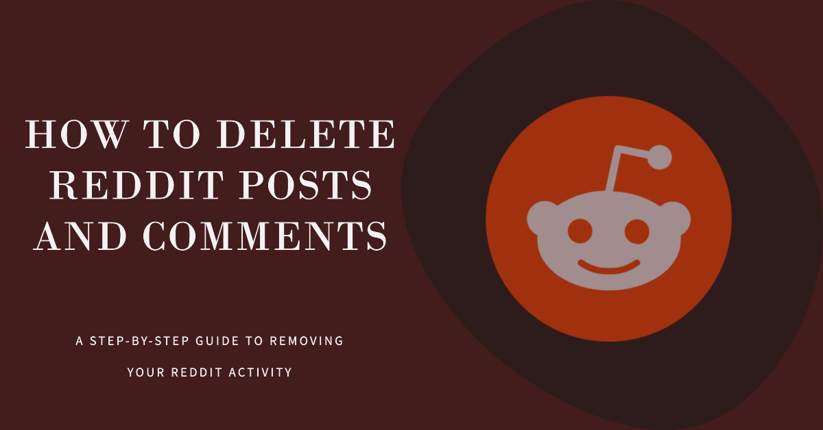 delete reddit posts and comments